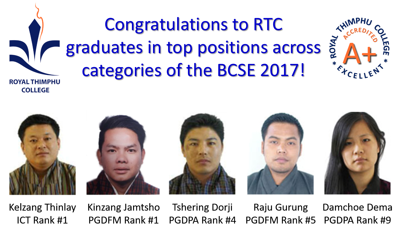 Royal Thimphu College - RTC graduates in top positions across